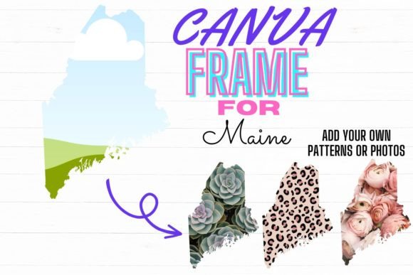 Download Canva Frame for Maine Digital Template - Digital template Collection