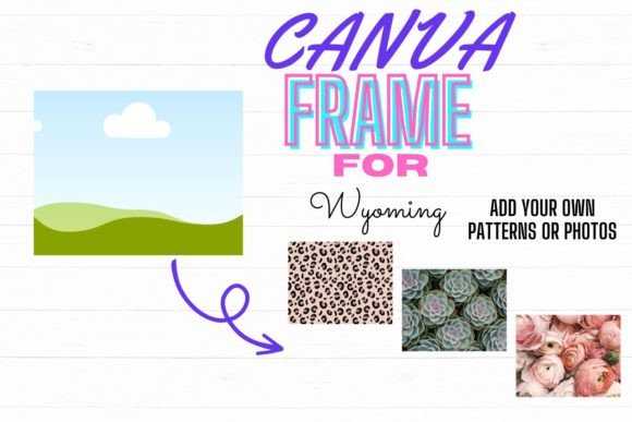 Download Canva Frame for Wyoming Digital Template - Digital template Collection