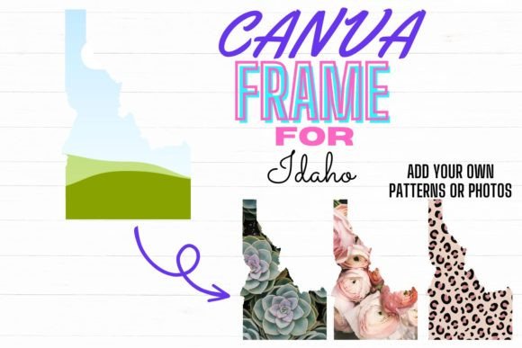 Download Canva Frame for Idaho Digital Template - Premium Resources