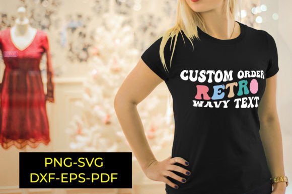 Download Custom Order Retro Wavy Text , T Shirt - Custom order Collection